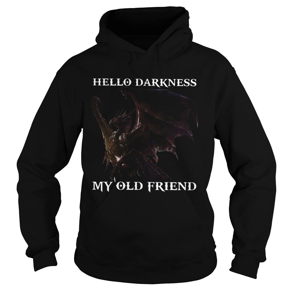 Drangon Hello Darkness My Old Friend  Hoodie