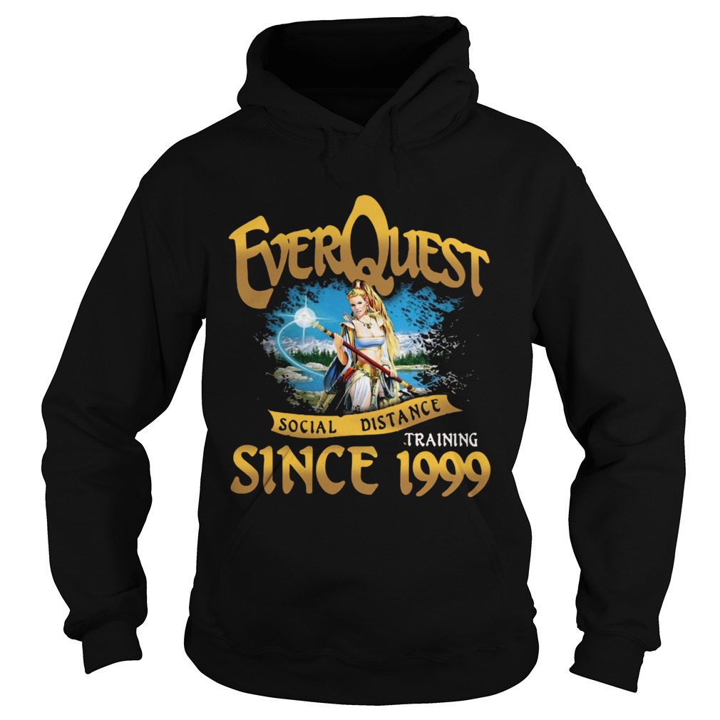 Everquest Social Distance Training Since 1999  Hoodie