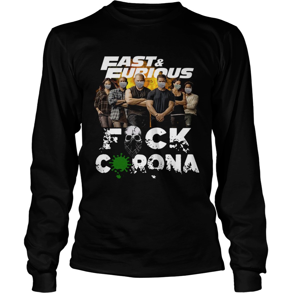 Fast And Furious Face Mask Fuck Coronavirus  Long Sleeve