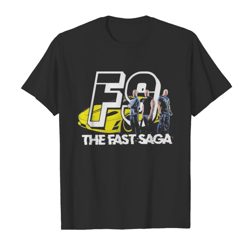 Fast and furious the fast saga shirt