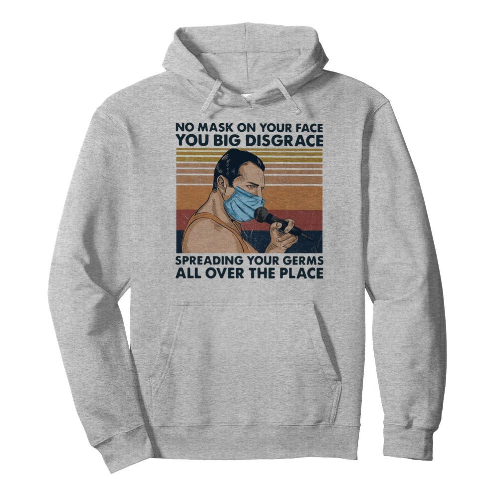 Freddie Mercury No Mask On Your Face You Big Disgrace Spreading Your Germs All Over The Place Vintage  Unisex Hoodie