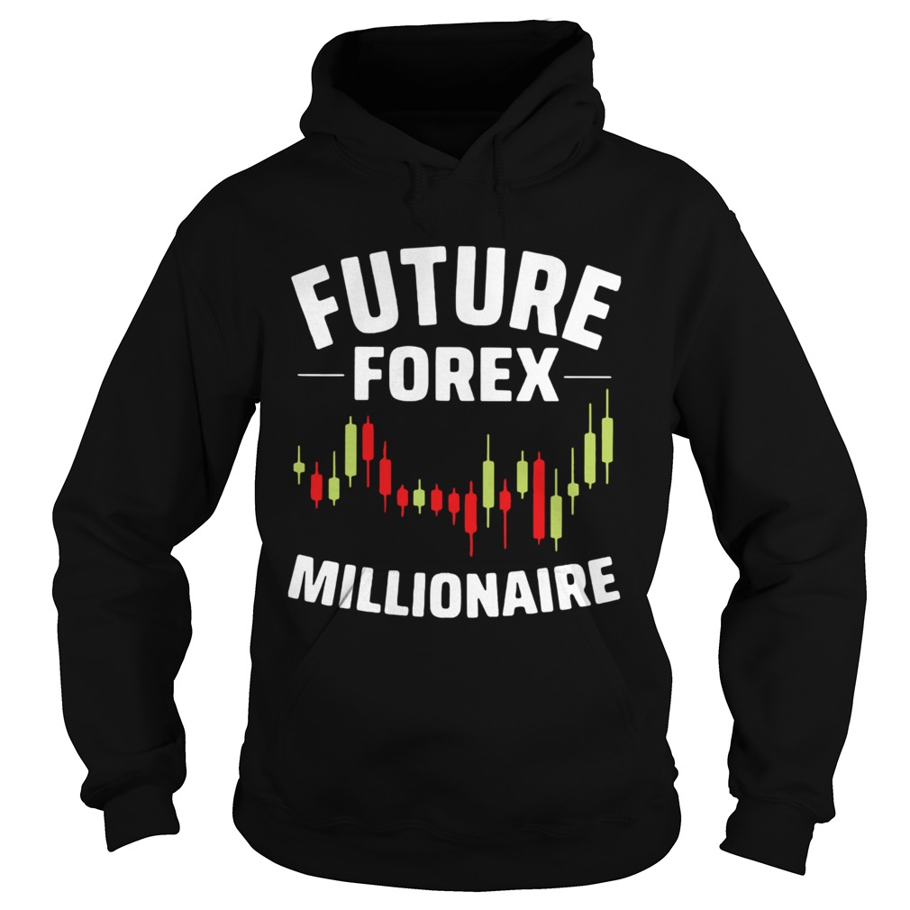 Future Forex Millionaire  Hoodie