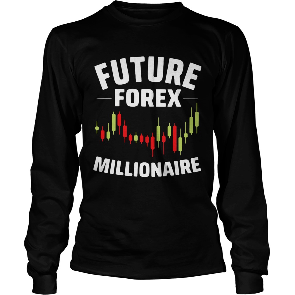 Future Forex Millionaire  Long Sleeve