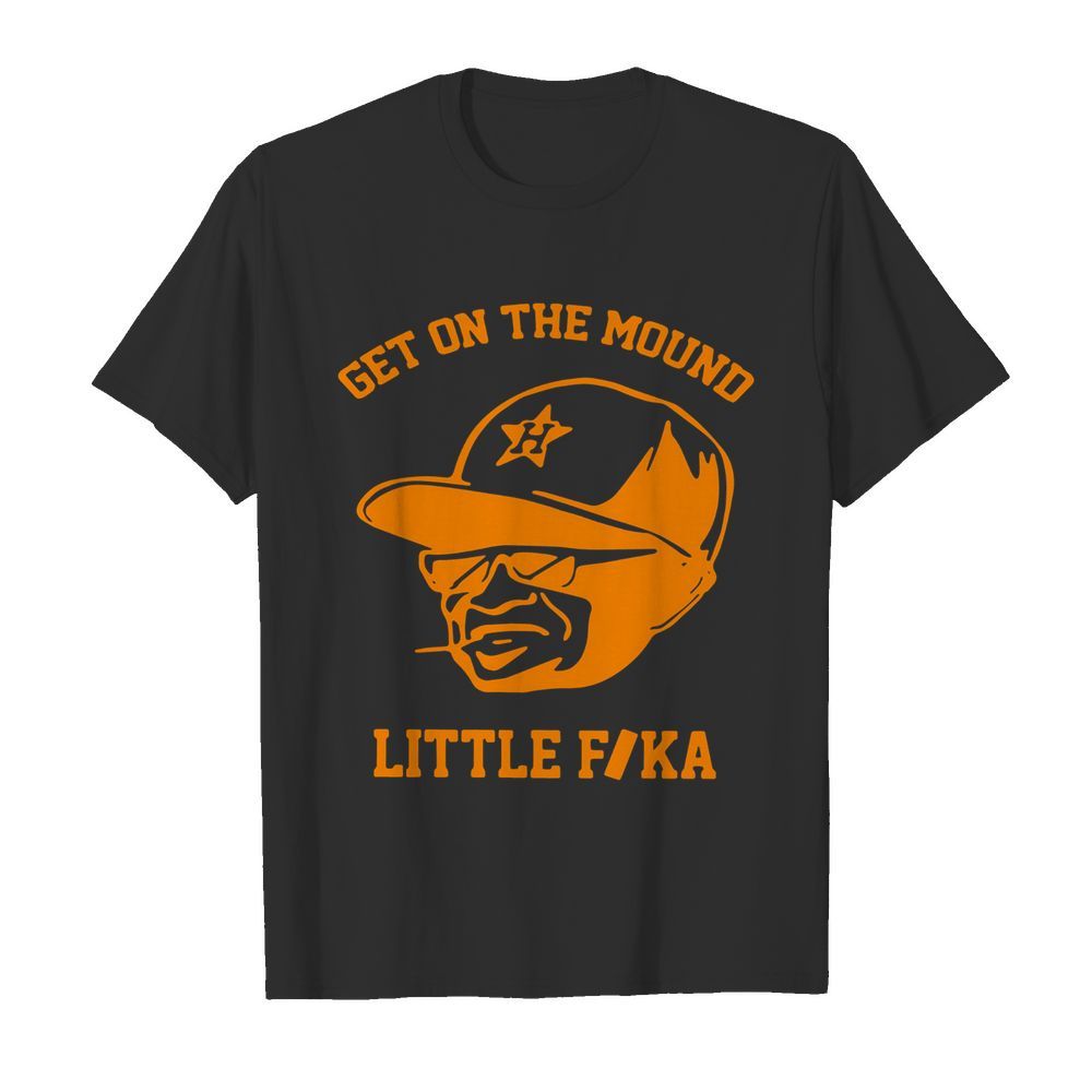 Get On The Mound Little Fika shirt