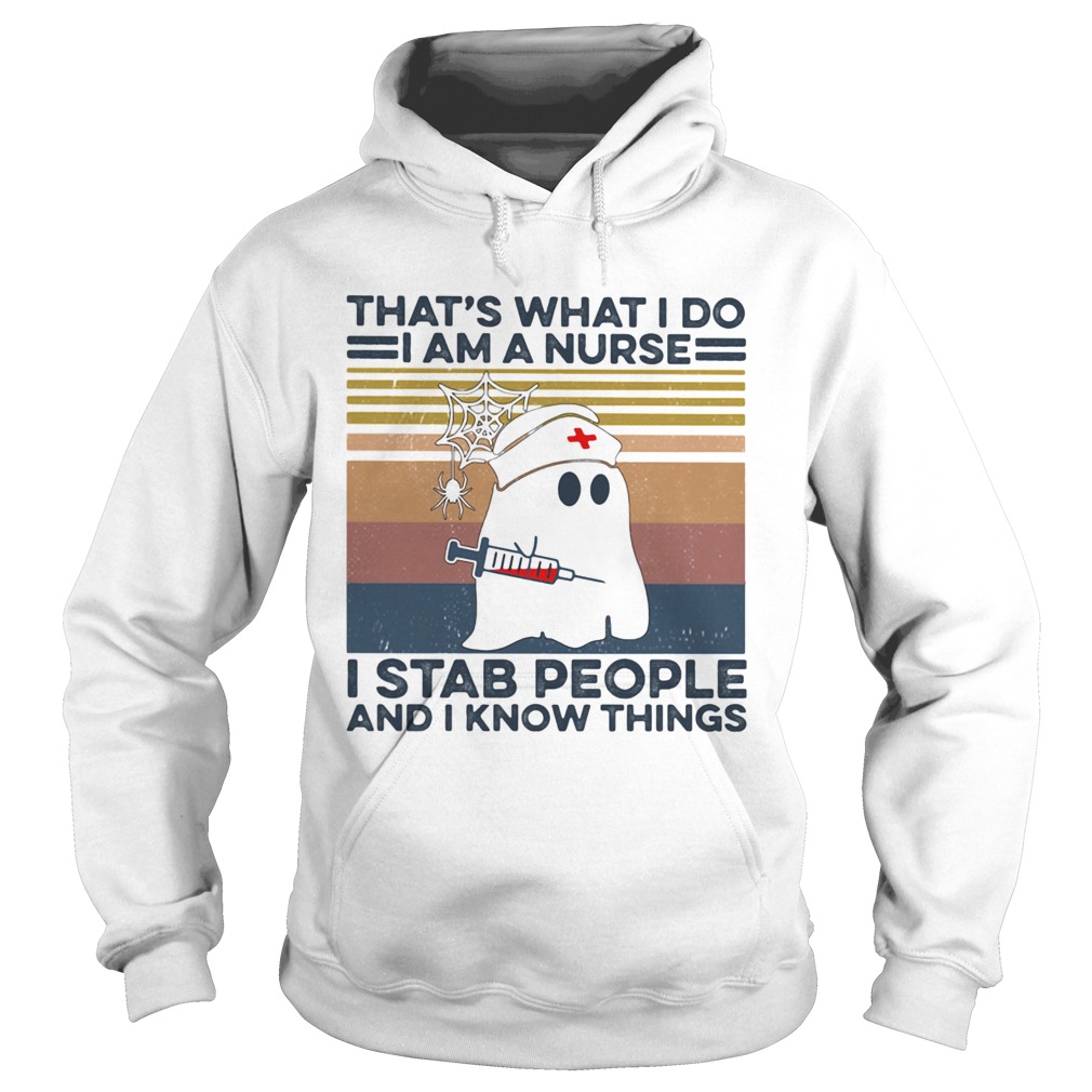 Ghost thats what i do i am a nurse i stab people and i know things vintage retro  Hoodie