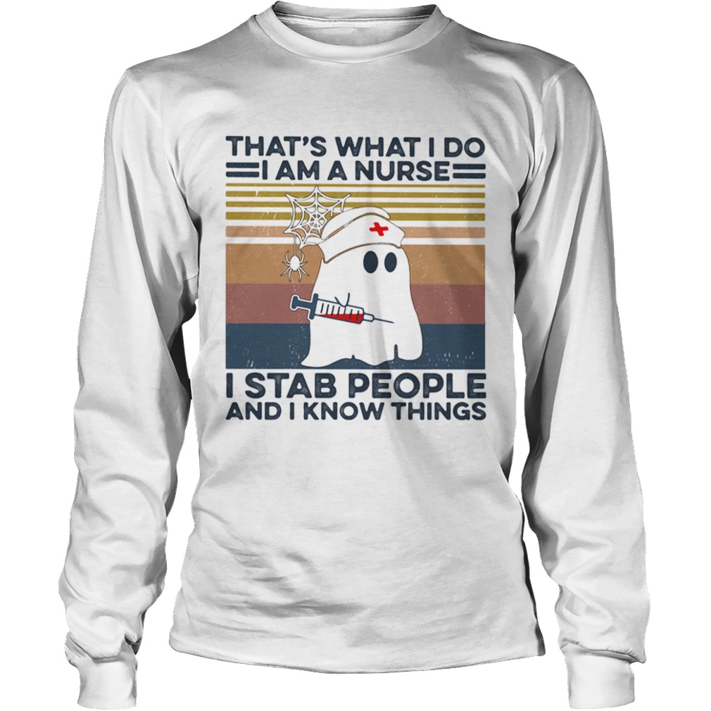 Ghost thats what i do i am a nurse i stab people and i know things vintage retro  Long Sleeve