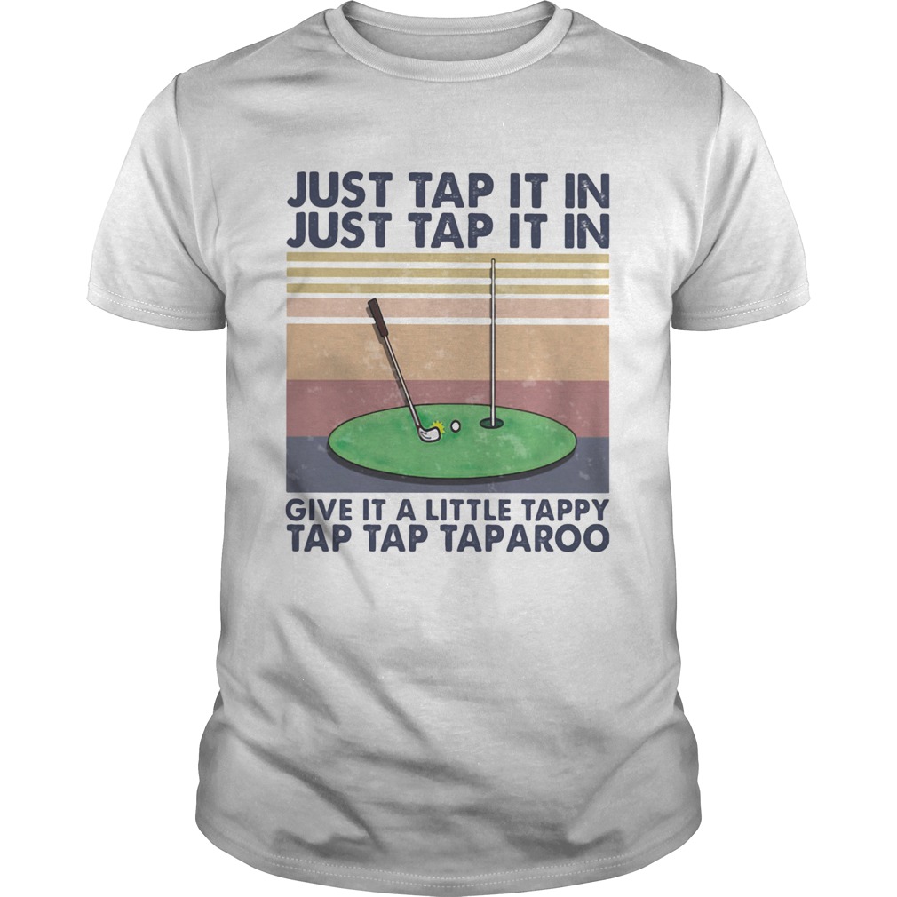 Golf just tap it in give it a little tappy tap tap taparoo vintage retro  Unisex