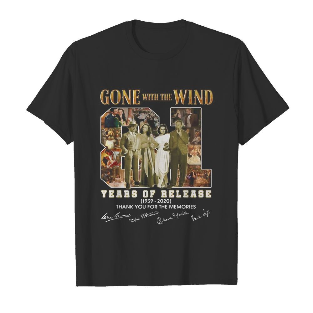 Gone with the wind 81 years of release 1939 2020 thank you for the memories signatures shirt