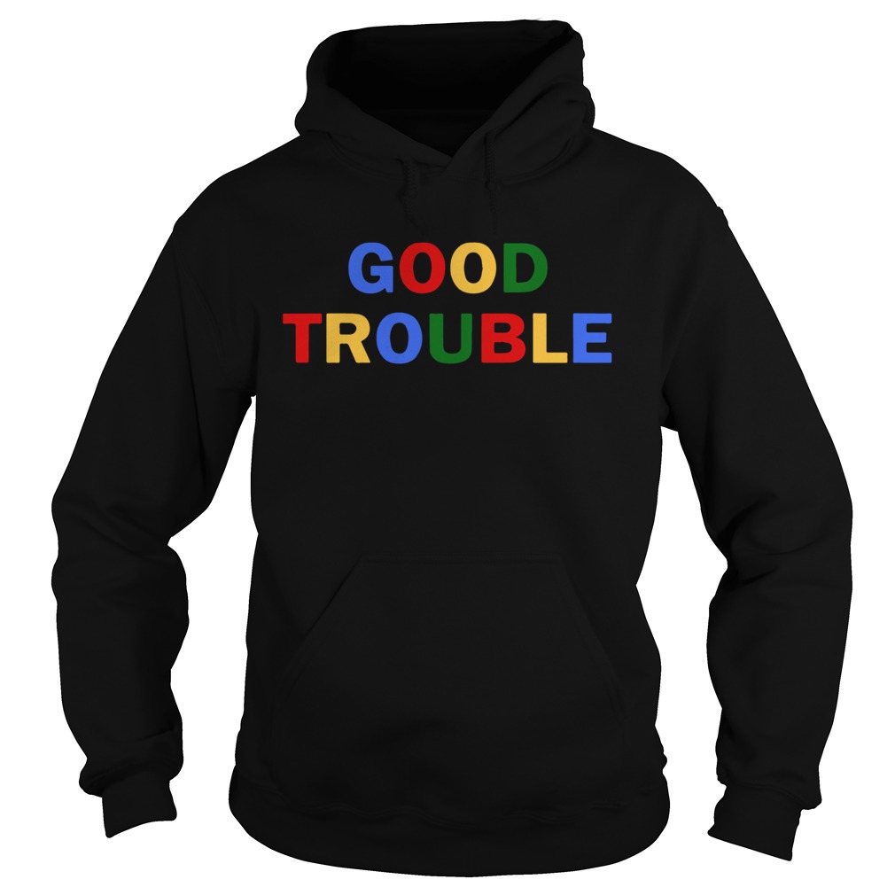 Good Trouble John Lewis  Hoodie