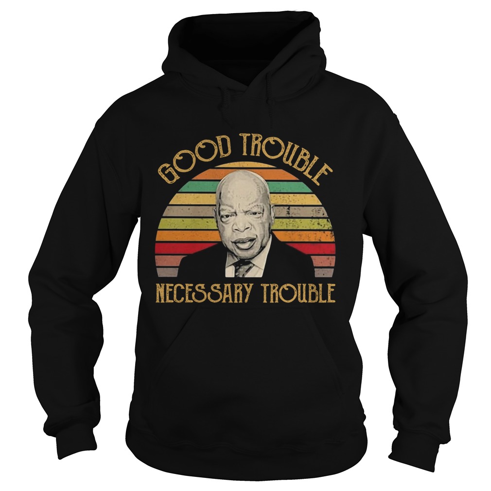 Good Trouble Necessary Trouble Vintage Retro  Hoodie