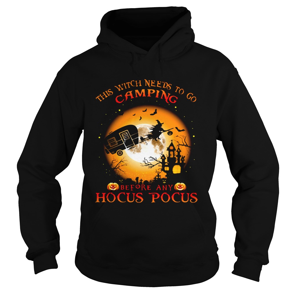 Halloween This witch needs to go camping before any hocus pocus  Hoodie