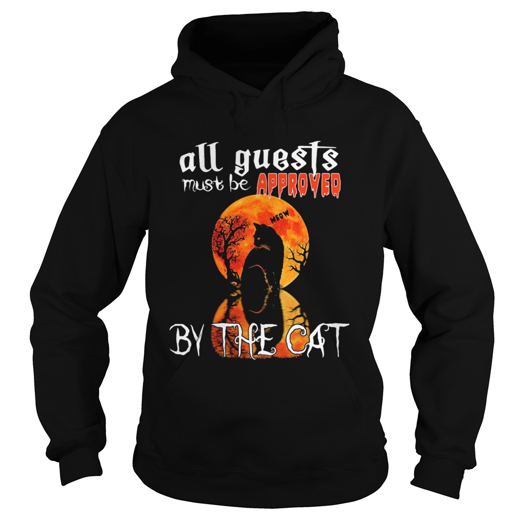 Halloween all guest must be approved by the cat moon  Hoodie