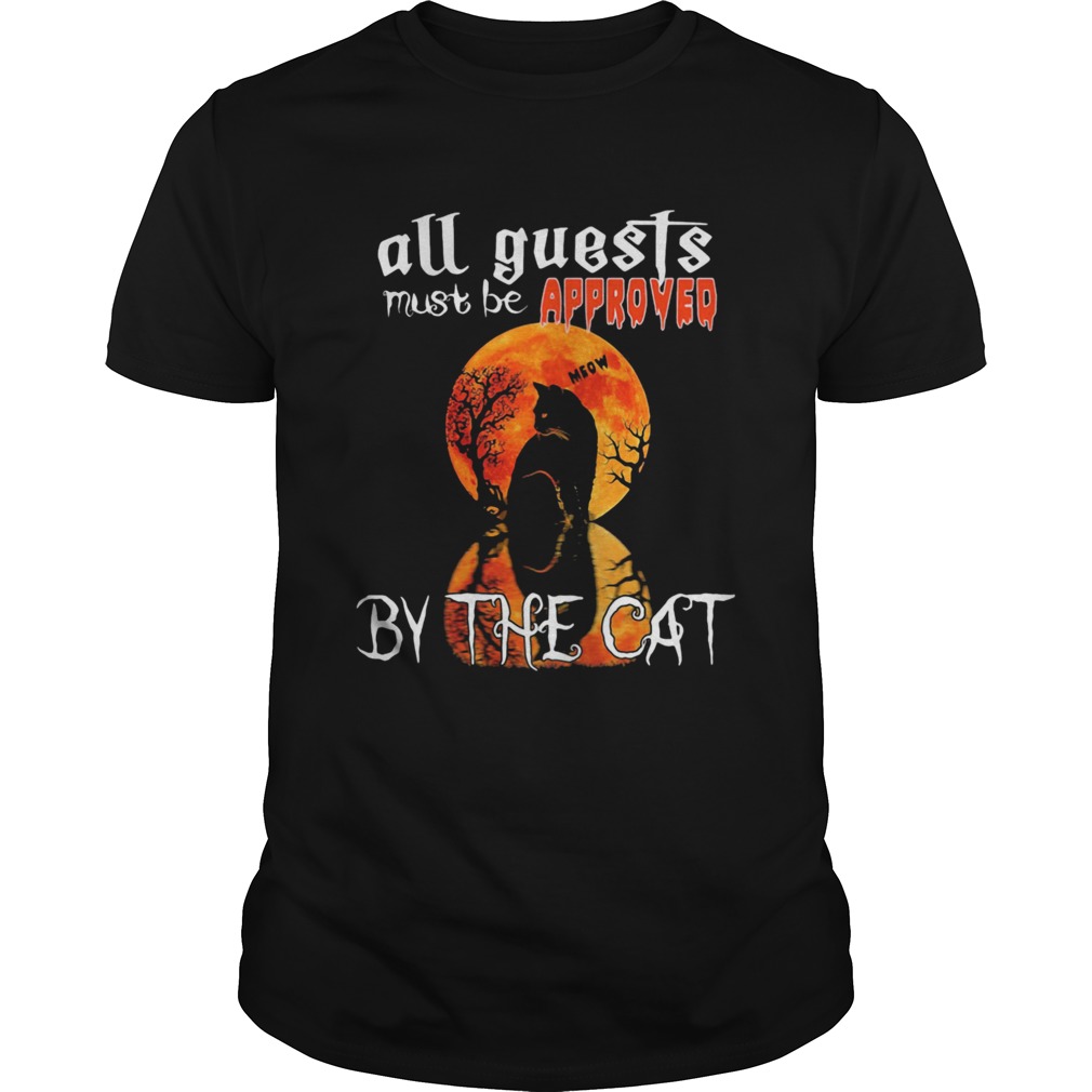 Halloween all guest must be approved by the cat moon  Unisex