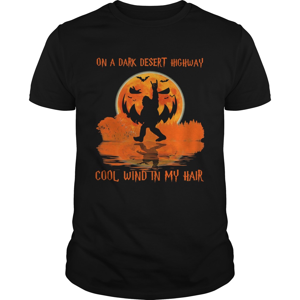 Halloween bigfoot on a dark desert highway cool wind in my hair shirt