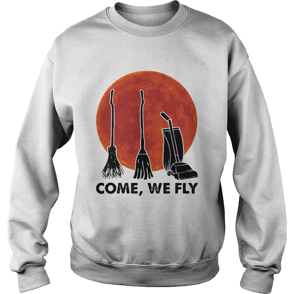 Halloween come we fly broomstick vacuum cleaner sunset  Sweatshirt