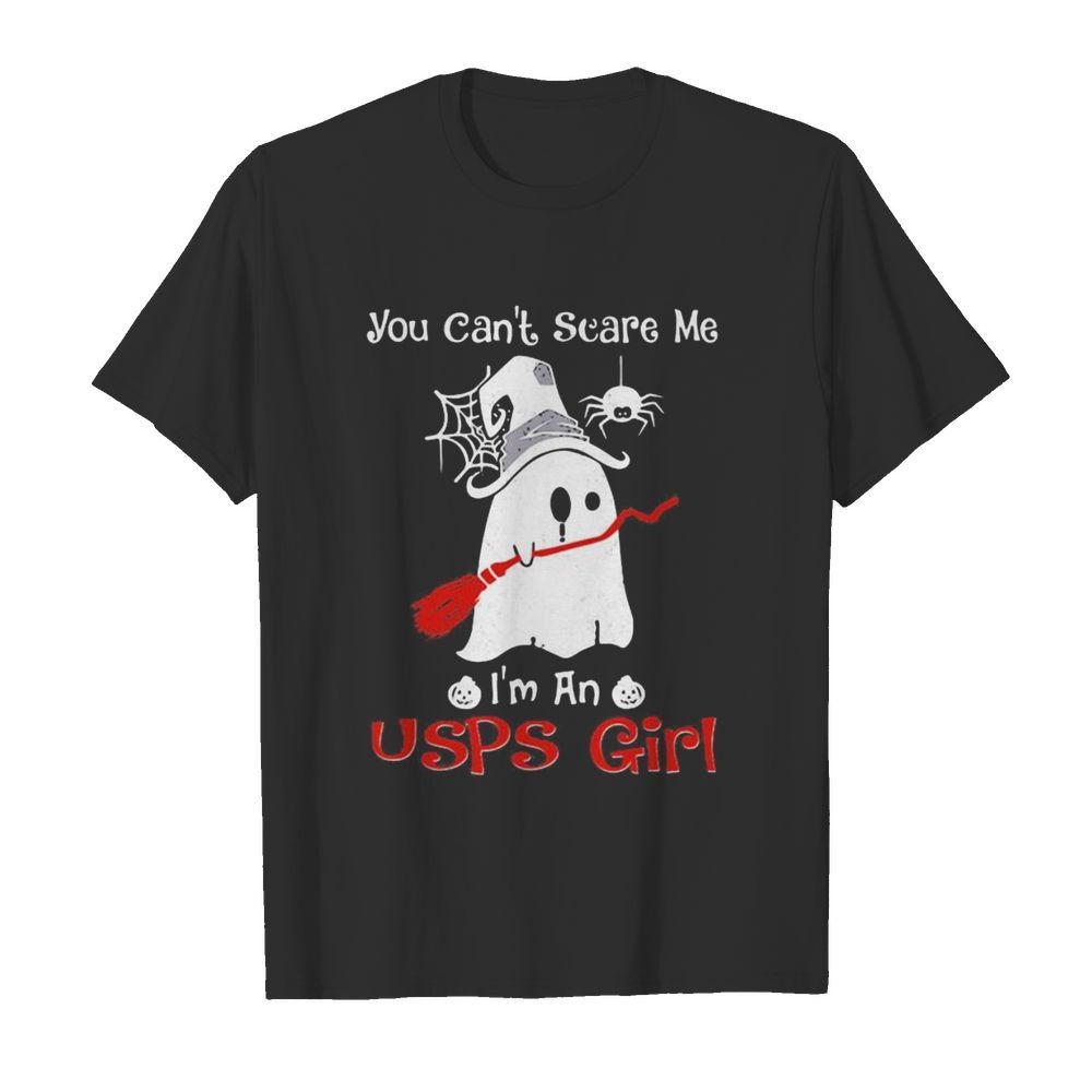 Halloween ghost you can’t scare me i’m a usps girl shirt