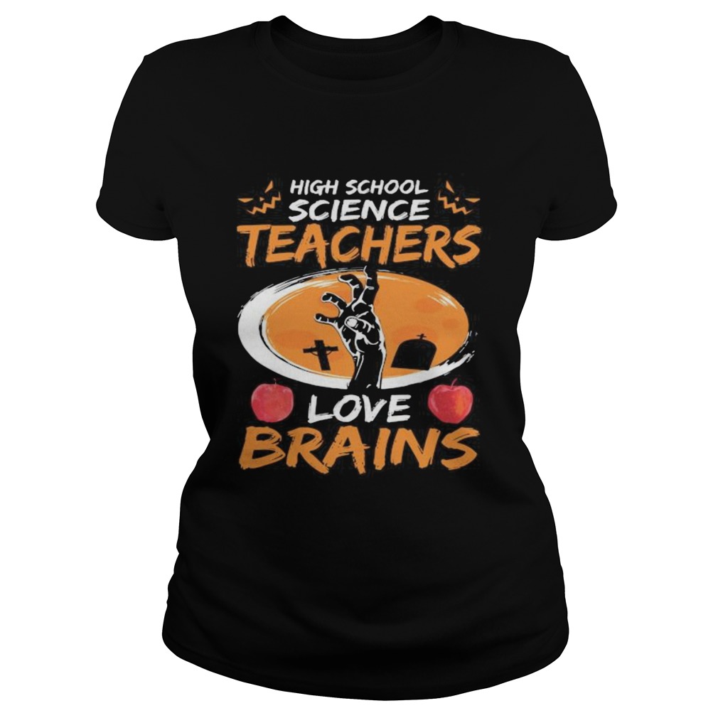 Halloween high school science teachers love brains apple  Classic Ladies