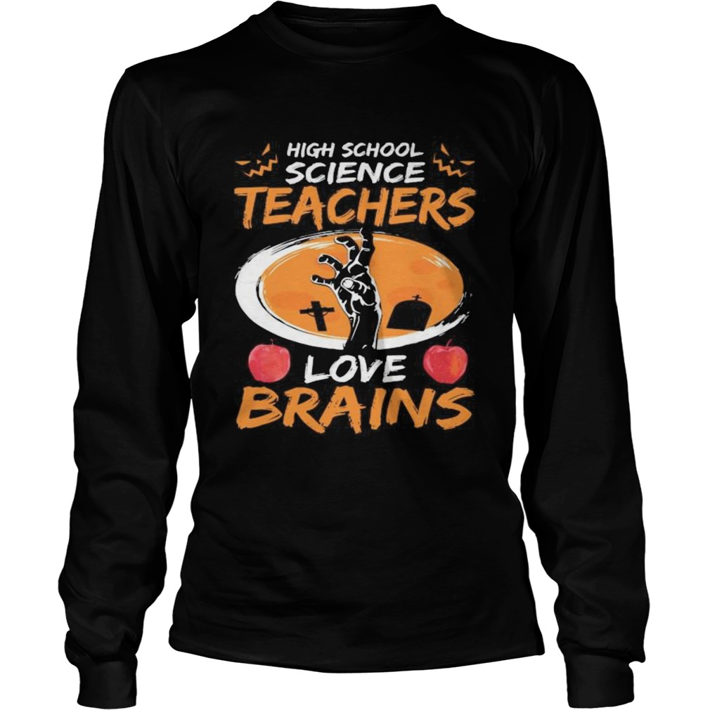 Halloween high school science teachers love brains apple  Long Sleeve