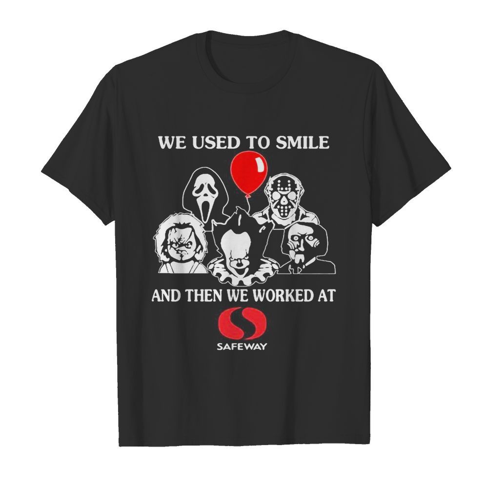 Halloween horror characters we used to smile and then we worked at safeway  Classic Men's T-shirt