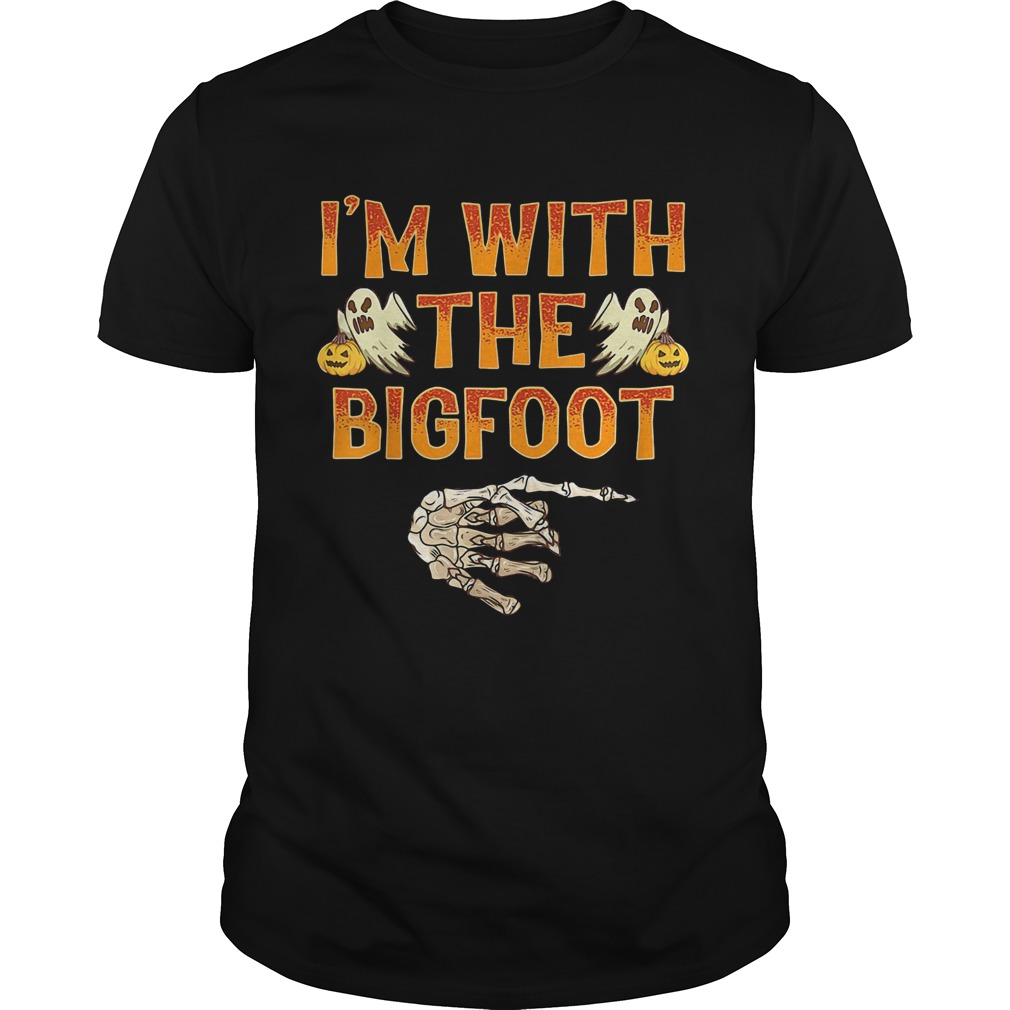 Halloween im with the bigfoot shirt