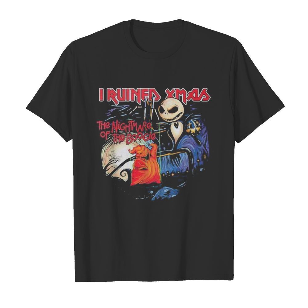 Halloween jack skellington i ruined xmas the nightmare of the boogie shirt