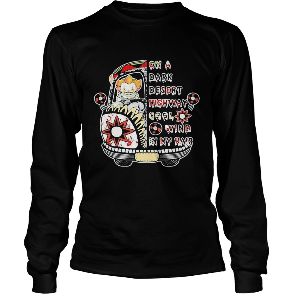 Halloween pennywise riding bus on a dark desert highway cool wind in my hair  Long Sleeve