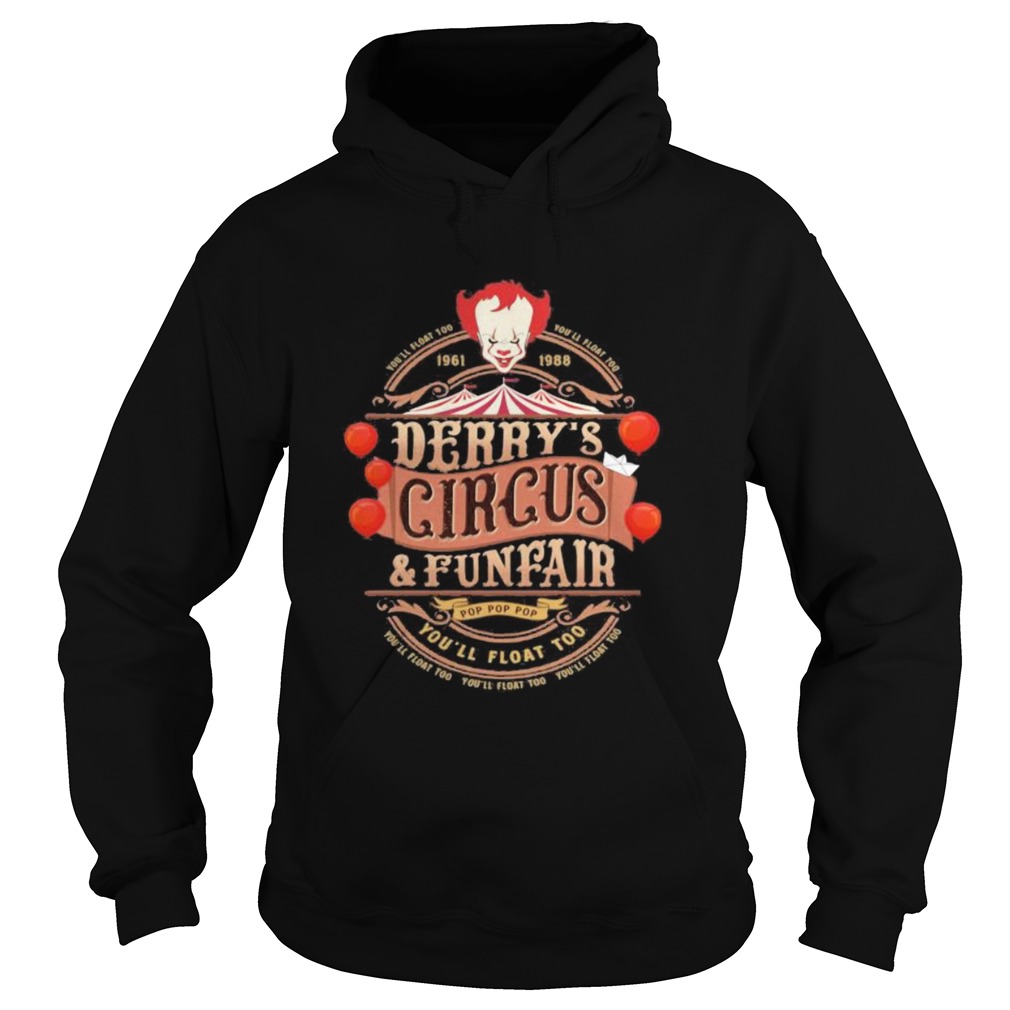 Halloween pennywise youll float 100 derrys circus and funfair  Hoodie