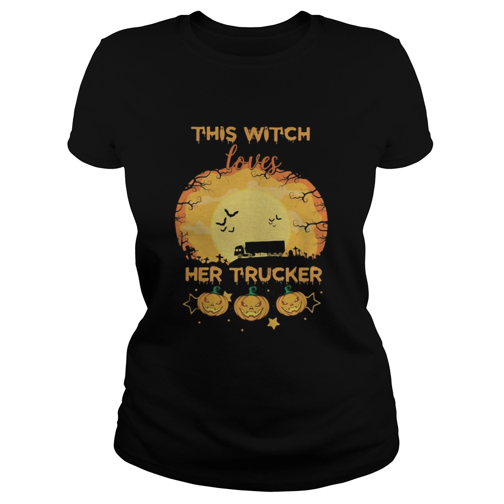 Halloween this witch loves her trucker pumpkins moon  Classic Ladies