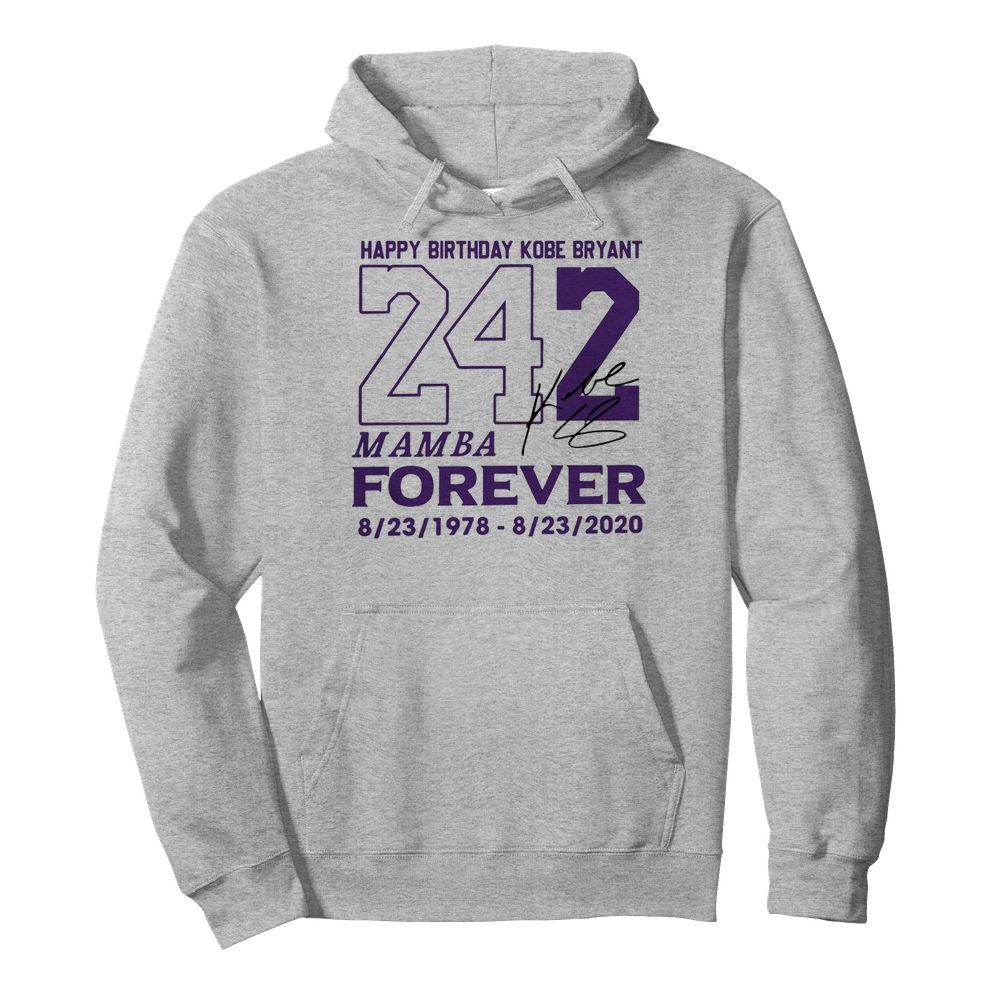 Happy Birthday Kobe Bryant 242 Mamba Forever Signature  Unisex Hoodie