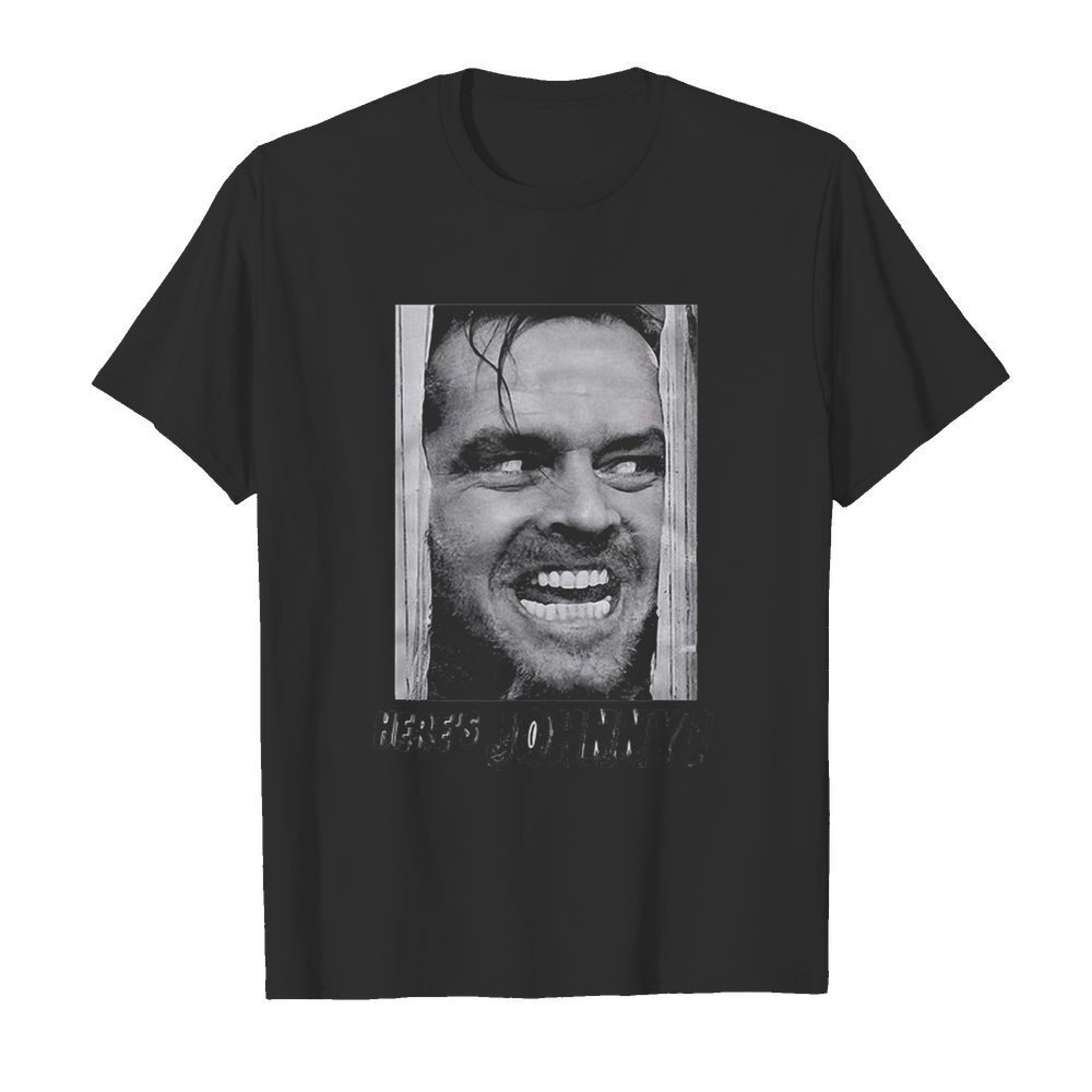 Here’s johnny face picture shirt