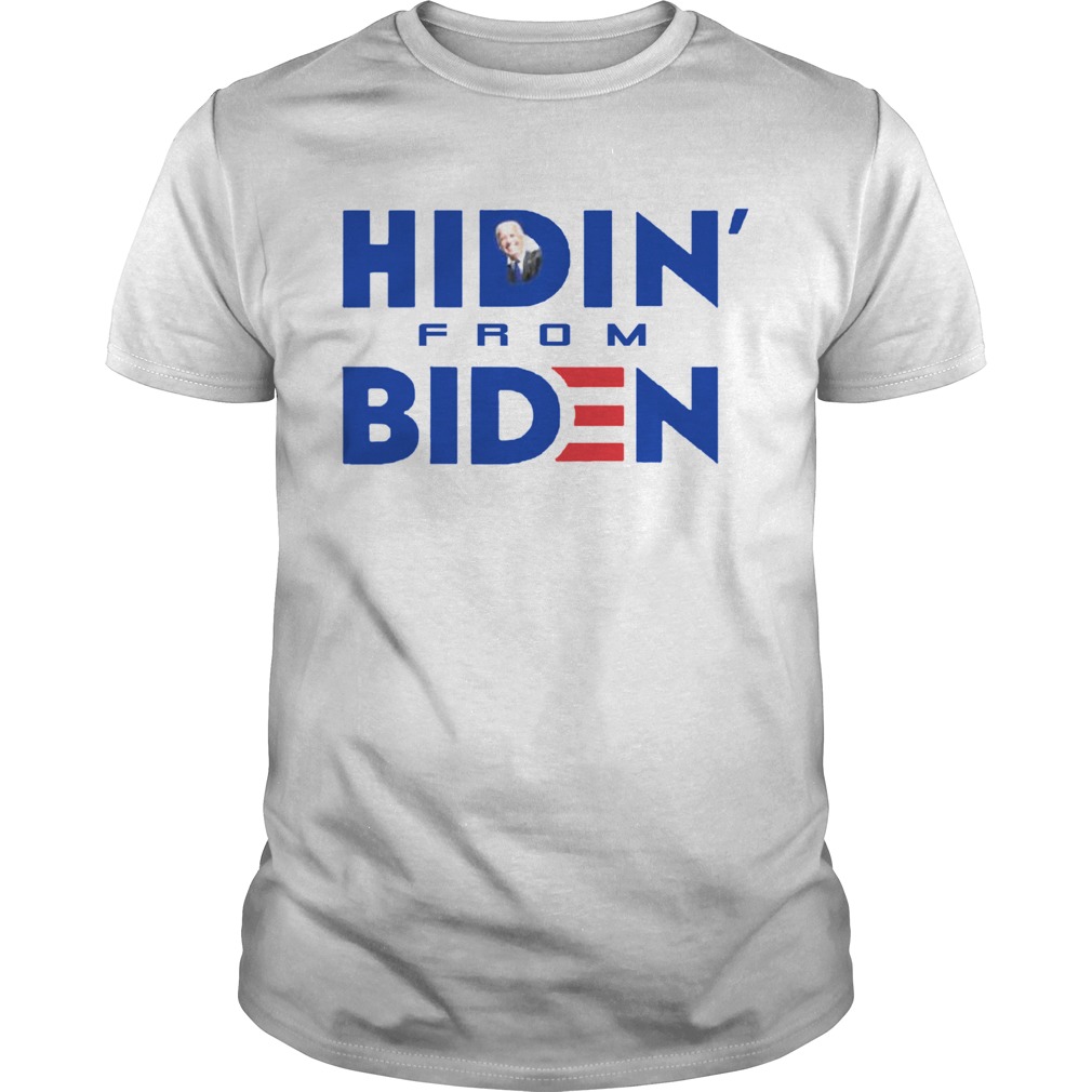 Hidin From Biden shirt