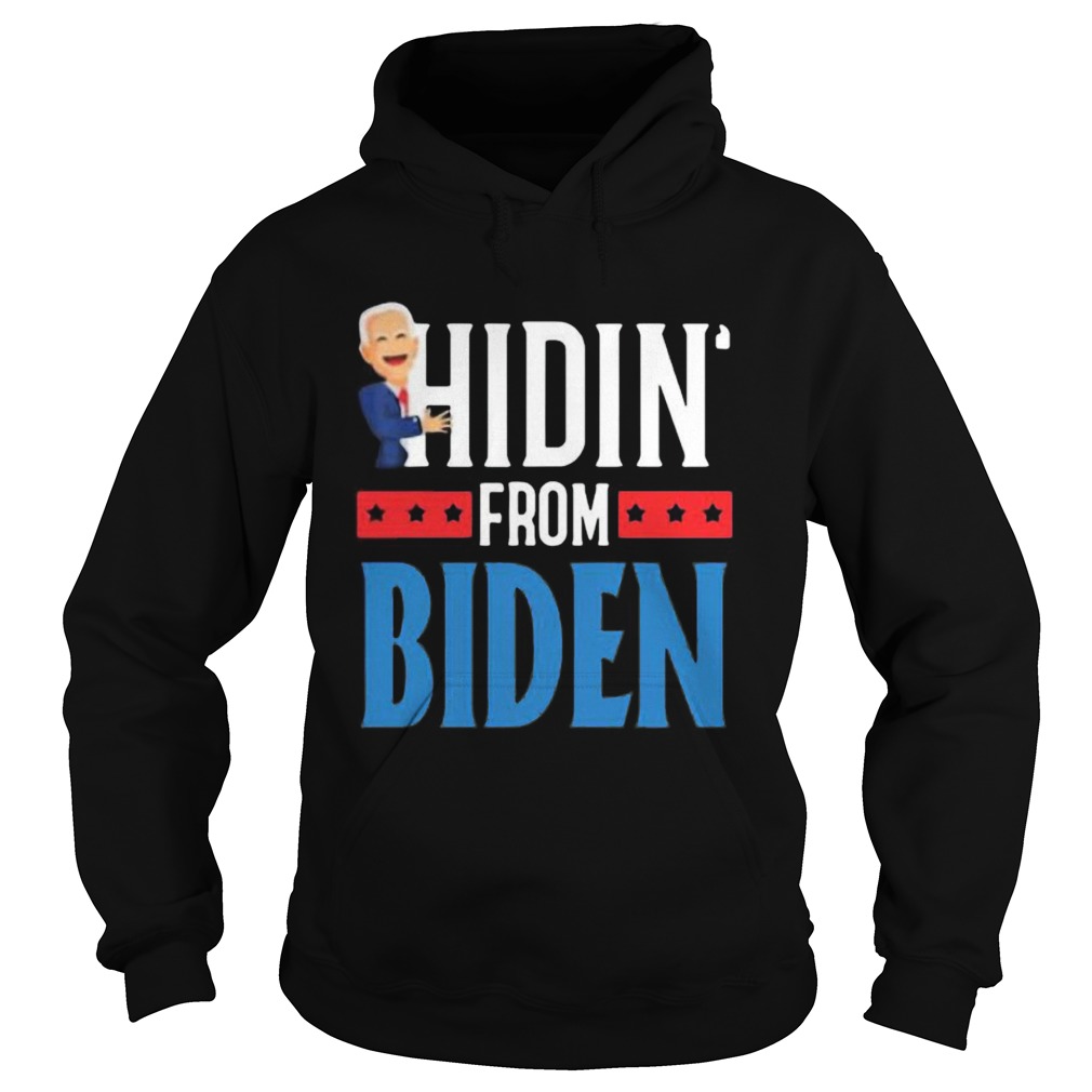 Hidin from joe biden  Hoodie