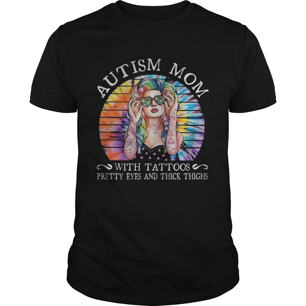 Hippie autism mom with tattoos pretty eyes and thick thighs vintage retro shirt