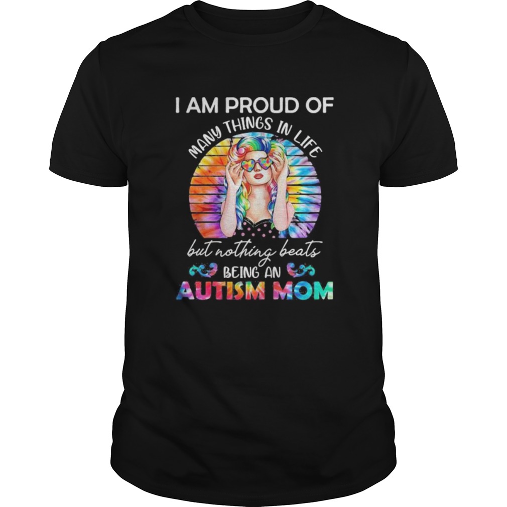 Hippie i am proud of many things in life but nothing beats being a autism mom vintage retro shirt