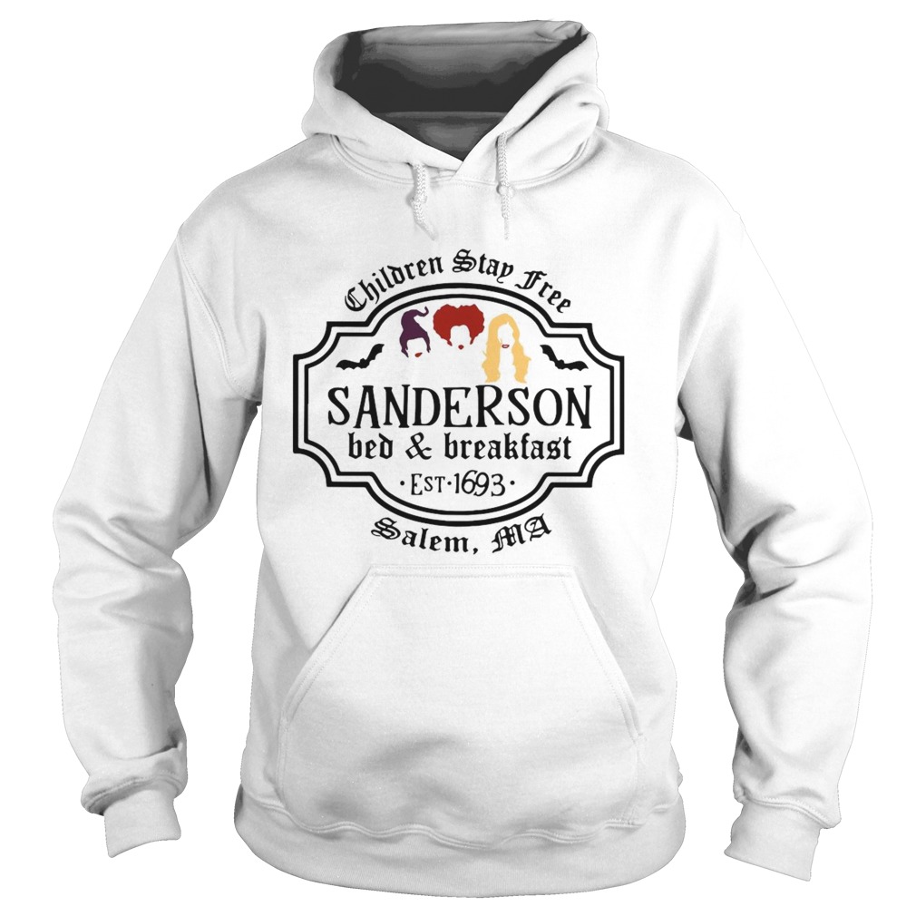 Hocus Pocus Children Stay Free Sanderson Bed And Breakfast East 1693 Salem  Hoodie