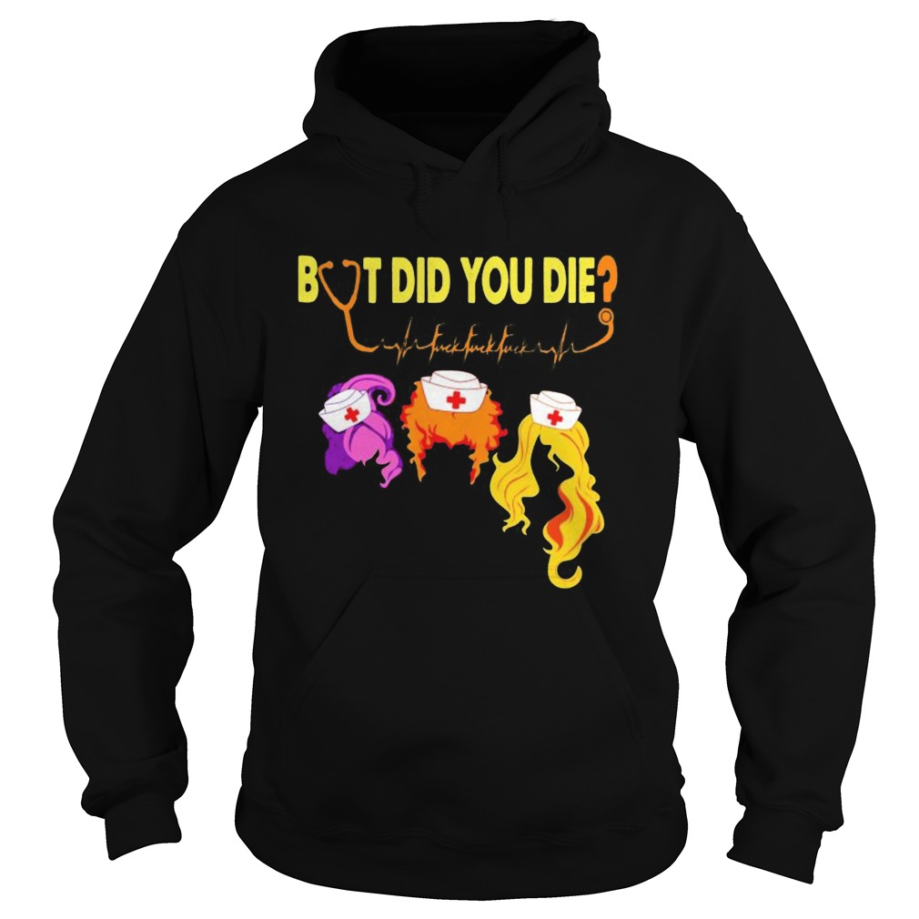 Hocus pocus but did you die nurse  Hoodie