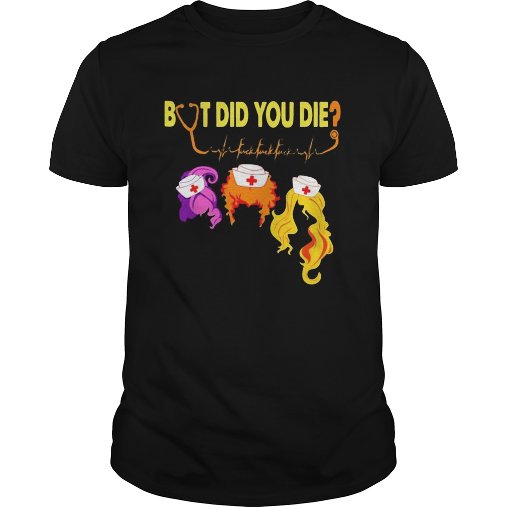 Hocus pocus but did you die nurse shirt