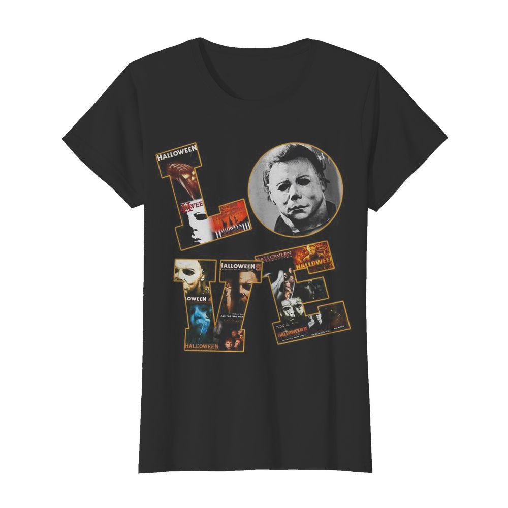 Horror Michael Myers Love Halloween  Classic Women's T-shirt