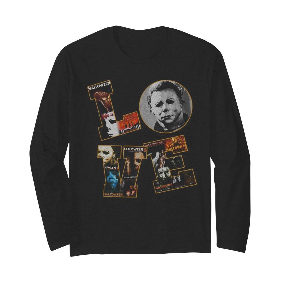 Horror Michael Myers Love Halloween  Long Sleeved T-shirt 