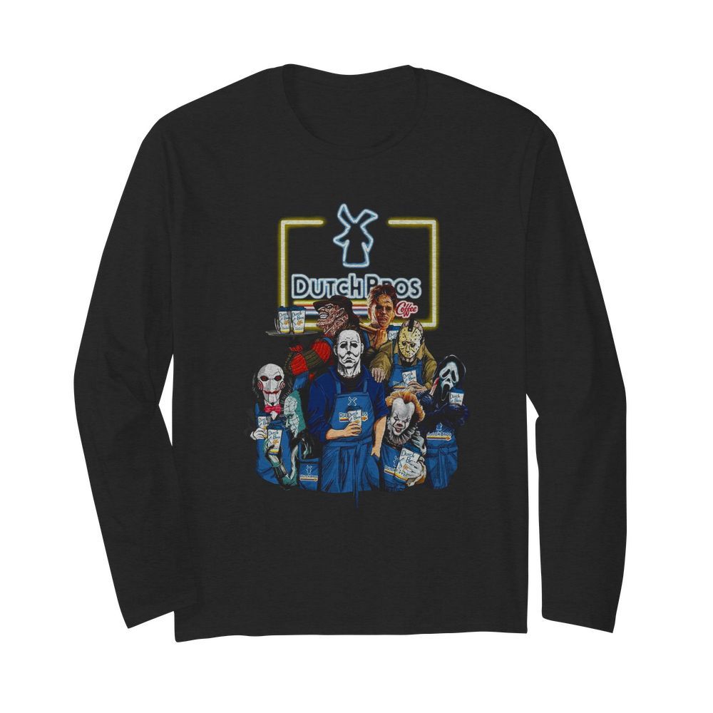 Horror Movie Character Dutch Bros Coffee  Long Sleeved T-shirt 