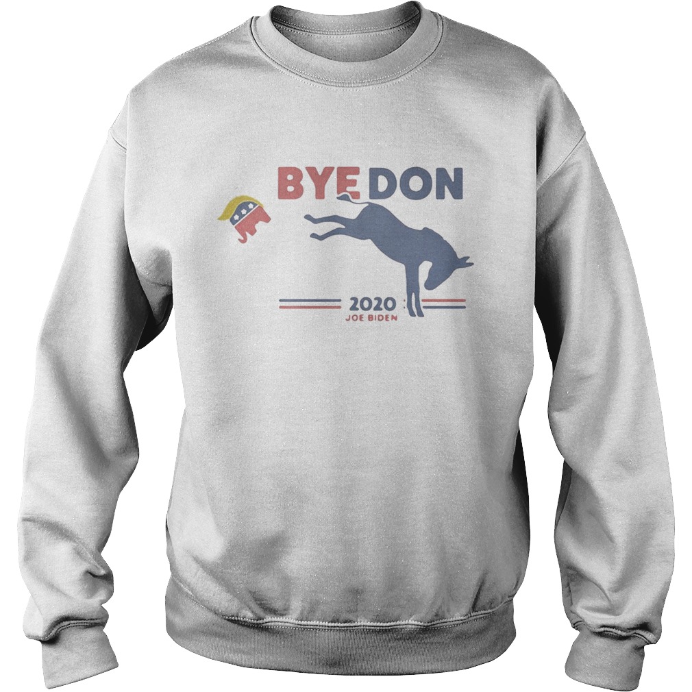 Horse kick elephant byedon 2020 joe biden  Sweatshirt