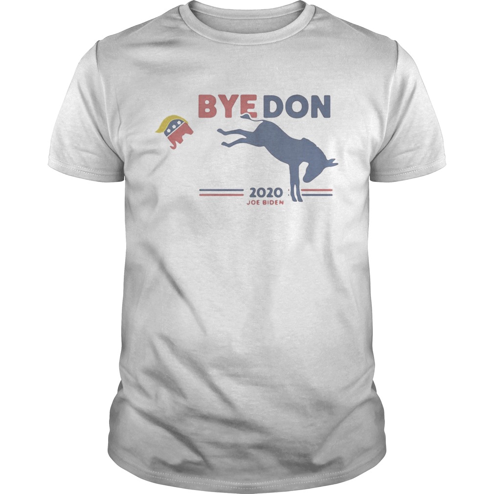 Horse kick elephant byedon 2020 joe biden  Unisex