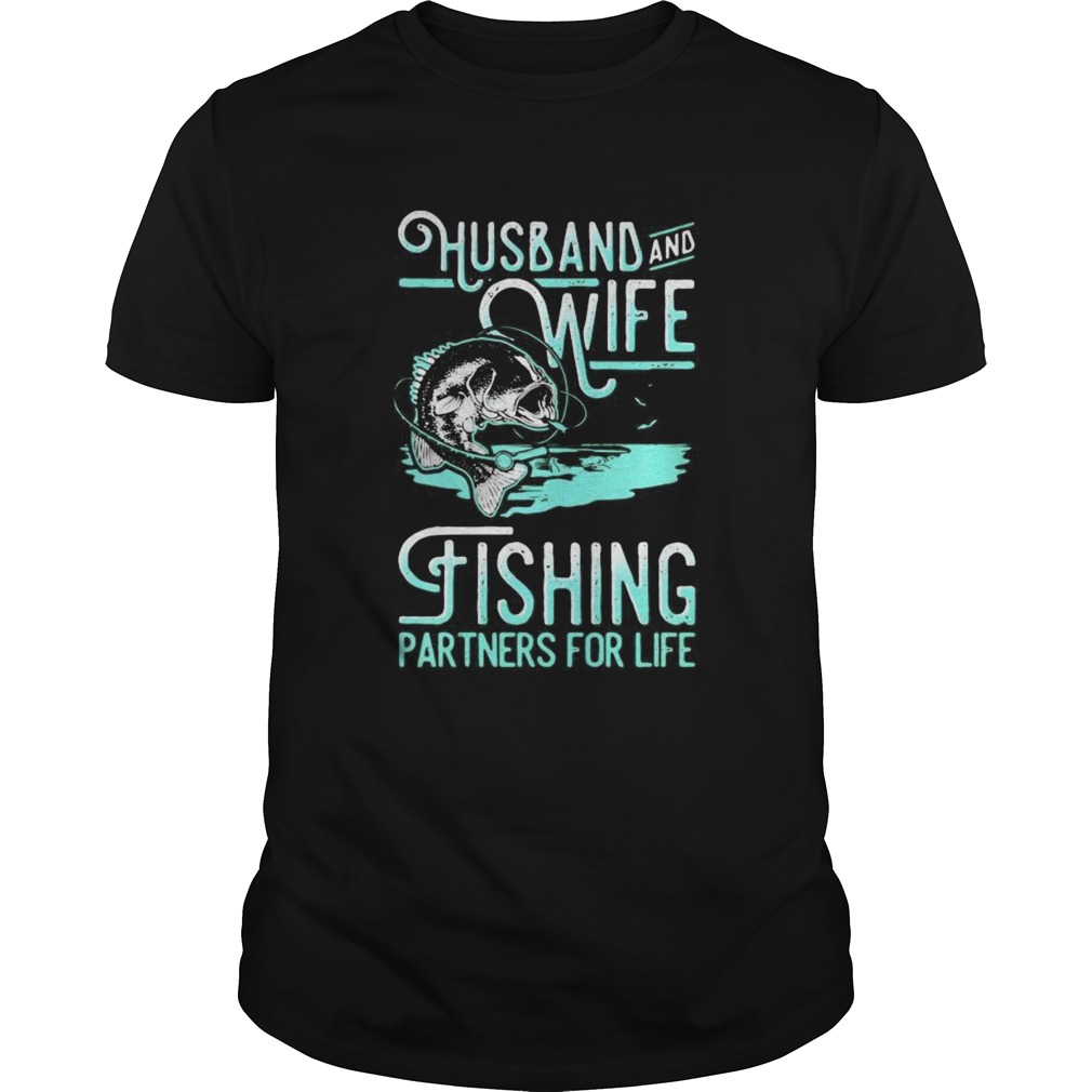 Husband and wife fishing partners for life black shirt