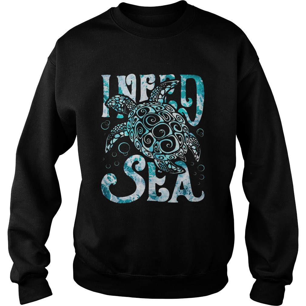 I Am Very Excited With Turtle I Need Sea  Sweatshirt