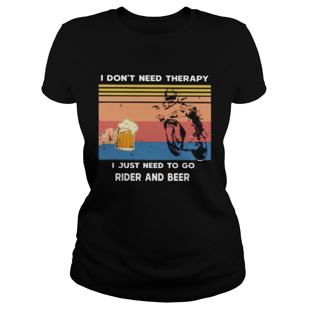 I DONT NEED THERAPY I JUST NEED TO GO REDER AND BEER VINTAGE RETRO  Classic Ladies