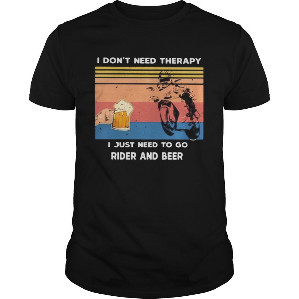 I DONT NEED THERAPY I JUST NEED TO GO REDER AND BEER VINTAGE RETRO  Unisex