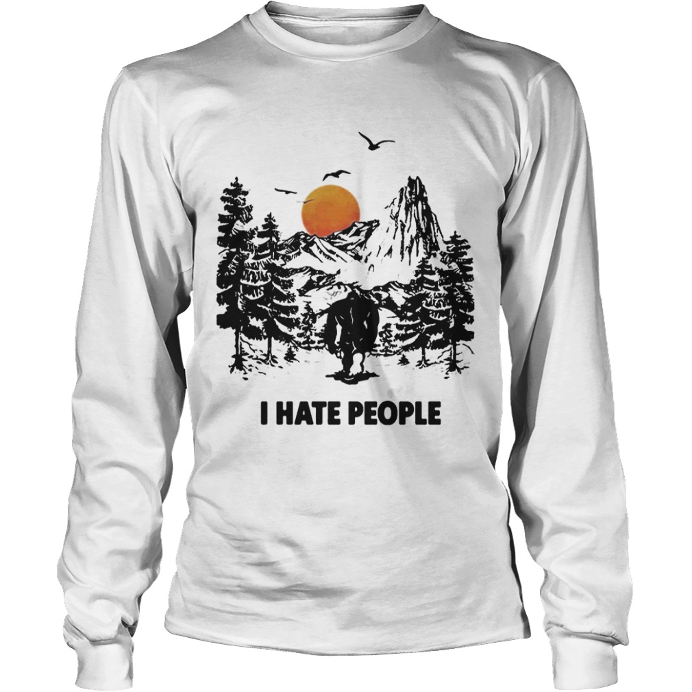 I Hate People Bigfoot Forest Sunset  Long Sleeve