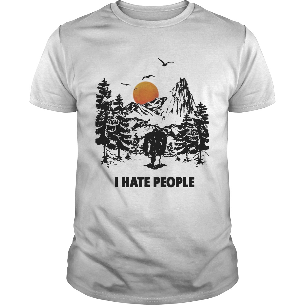 I Hate People Bigfoot Forest Sunset  Unisex