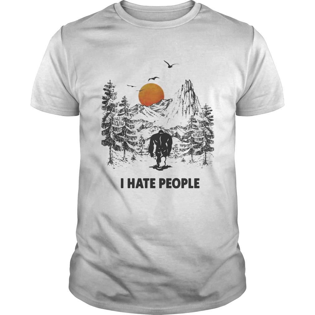 I Hate People Bigfoot Forest Sunset shirt