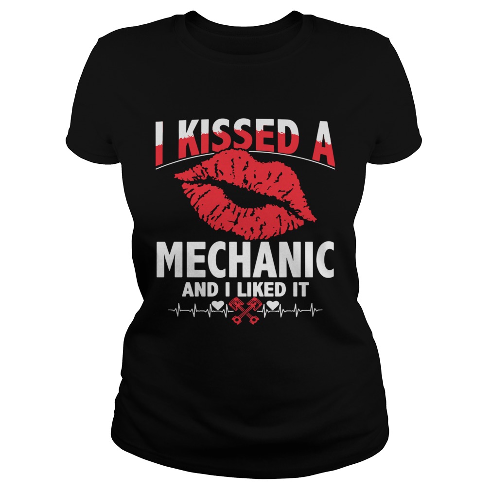 I Kissed A Mechanic And I Liked It  Classic Ladies